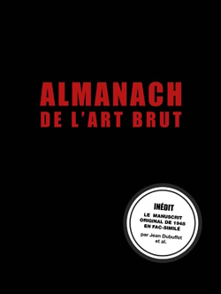 [auf Französisch] Nouvelle publication: Almanach de l’Art Brut. Fac-similé et édition critique