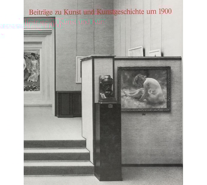 Jahrbuch 1984–1986. Beiträge zu Kunst und Kunstgeschichte um 1900 Jahrbuch 1984–1986