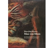 Max von Moos (1903–1979). Eine tiefenpsychologische Werkinterpretation. Max von Moos (1903–1979)