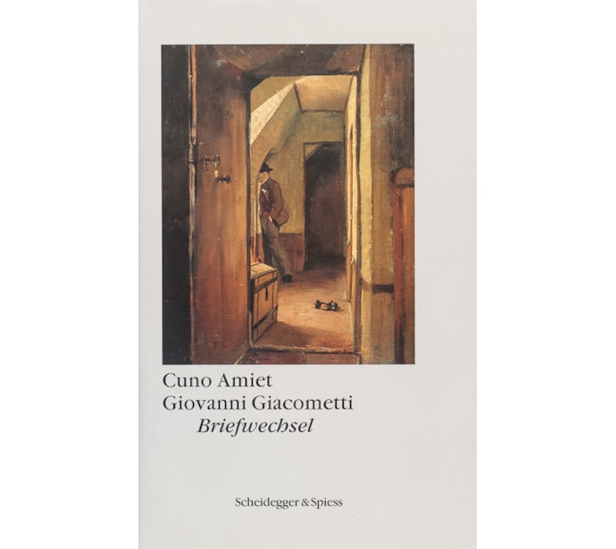 Cuno Amiet – Giovanni Giacometti. Briefwechsel Cuno Amiet – Giovanni Giacometti. Briefwechsel