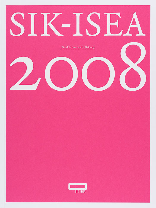 Jahresbericht SIK-ISEA 2008 Jahresbericht SIK-ISEA 2008