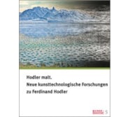 Hodler malt. Neue kunsttechnologische Forschungen zu Ferdinand Hodler 20190190