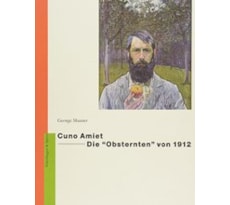 Cuno Amiet. Die «Obsternten» von 1912