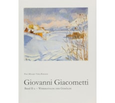 Giacometti, 1868–1933 – Leben und Werk Giovanni Giacometti, 1868–1933 Band 2