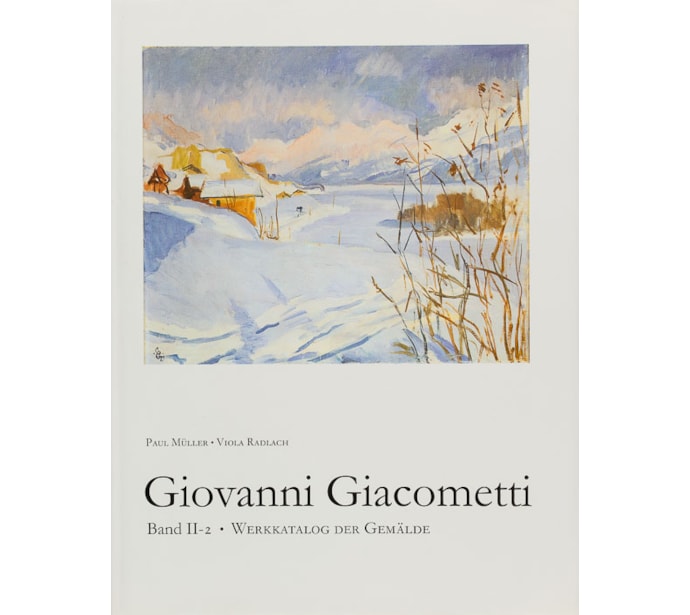 Giacometti, 1868–1933 – Leben und Werk Giovanni Giacometti, 1868–1933 Band 2