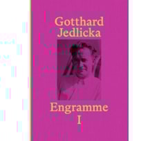 Gotthard Jedlicka, Engramme, Band I
