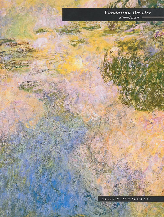 Fondation Beyeler, Riehen/Basel Fondation Beyeler, Riehen/Basel