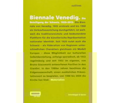 Biennale Venedig. Die Beteiligung der Schweiz, 1920–2013 Biennale Venedig. Die Beteiligung der Schweiz