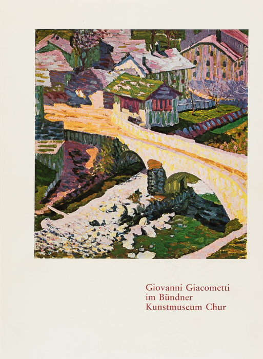 Giovanni Giacometti im Bündner Kunstmuseum Chur Giovanni Giacometti im Bündner Kunstmuseum Chur
