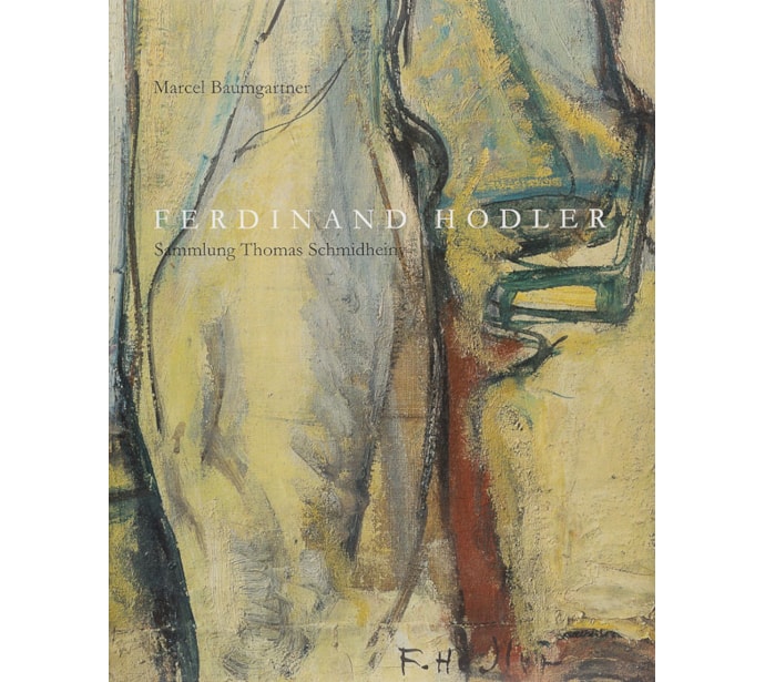 Ferdinand Hodler. Sammlung Thomas Schmidheiny Ferdinand Hodler. Sammlung Thomas Schmidheiny