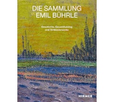 Die Sammlung Emil Bührle. Geschichte, Gesamtkatalog und 70 Meisterwerke 20210250