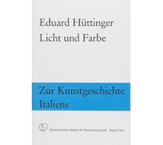 Licht und Farbe. Zur Kunstgeschichte Italiens