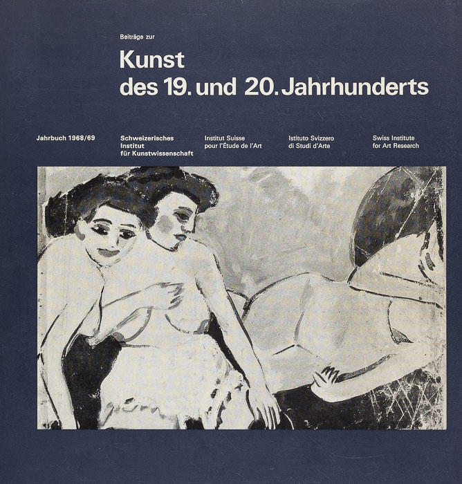 Beiträge zur Kunst des 19. und 20. Jahrhunderts Jahrbuch 1968/69