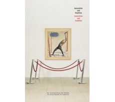 Innovation und Tradition / Innovation and Tradition. Die Kunstsammlung der Mobiliar / The Swiss Mobiliar Art Collection