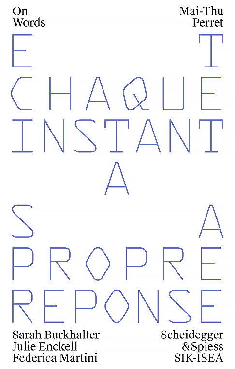 Mai-Thu Perret. Et chaque instant a sa propre réponse / Mai-Thu Perret. And Each Moment Has Its Own Response 20260150