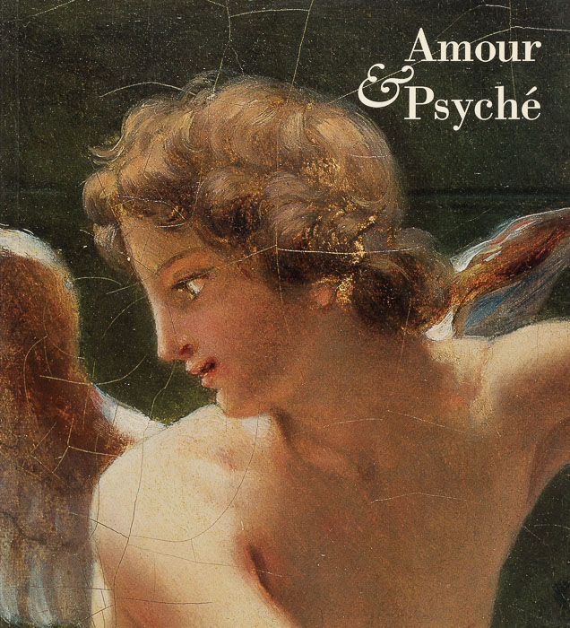 Regards sur Amour & Psyché à l’âge néo-classique Regards sur Amour & Psyché à l’âge néo-classique