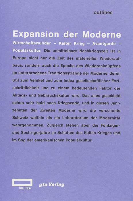 Expansion der Moderne. Wirtschaftswunder – Kalter Krieg – Avantgarde – Populärkultur Expansion der Moderne.