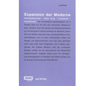 Expansion der Moderne. Wirtschaftswunder – Kalter Krieg – Avantgarde – Populärkultur Expansion der Moderne.