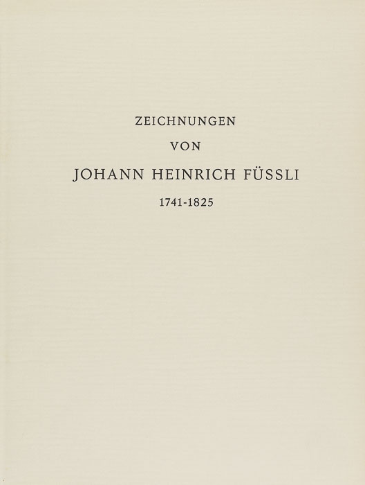 Zeichnungen von Johann Heinrich Füssli, 1741–1825 Zeichnungen von Johann Heinrich Füssli