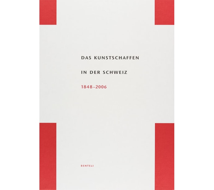 Das Kunstschaffen in der Schweiz 1848–2006 Das Kunstschaffen in der Schweiz 1848–2006