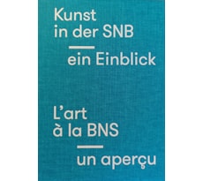 Kunst in der SNB. Ein Einblick / L’art à la BNS. Un aperçu / Art at the SNB. An insight
