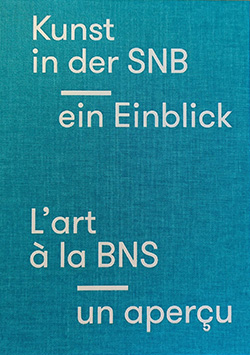 Kunst in der SNB. Ein Einblick / L’art à la BNS. Un aperçu / Art at the SNB. An insight