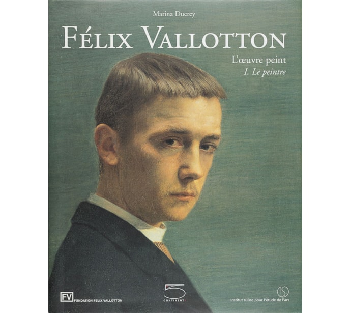 Félix Vallotton, 1865–1925. L’œuvre peint Félix Vallotton, 1865–1925. L’œuvre peint