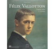 Félix Vallotton, 1865–1925. L’œuvre peint Félix Vallotton, 1865–1925. L’œuvre peint