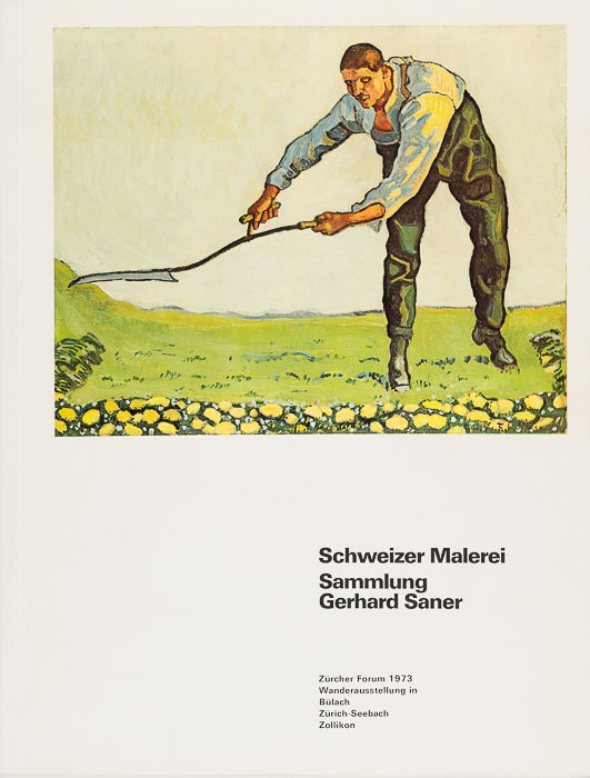 Pittura svizzera. Collezione Gerhard Saner Pittura svizzera. Collezione Gerhard Saner