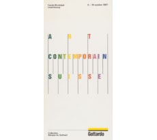 Art contemporain suisse. Collection Banque du Gothard Art contemporain suisse