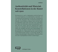 Authentizität und Material. Konstellationen in der Kunst seit 1900 20180350