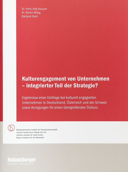 Kulturengagement von Unternehmen – integrierter Teil der Strategie? Kulturengagement von Unternehmen