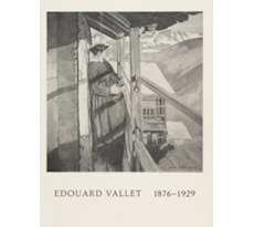 Edouard Vallet, 1876–1929. Gemälde und Zeichnungen