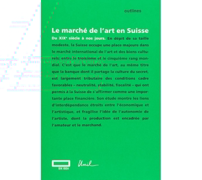Le marché de l’art en Suisse. Du XIXe siècle à nos jours Le marché de l’art en Suisse.