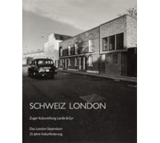 Schweiz London. Zuger Kulturstiftung Landis & Gyr.  Das London-Stipendium. 25 Jahre Kulturförderung