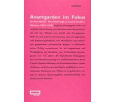 Avantgarden im Fokus der Kunstkritik. Eine Hommage an Carola Giedion-Welcker (1893–1979)