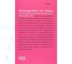 Avantgarden im Fokus der Kunstkritik. Eine Hommage an Carola Giedion-Welcker (1893–1979)