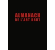 Almanach de l’Art Brut. Fac-similé et édition critique 20160380