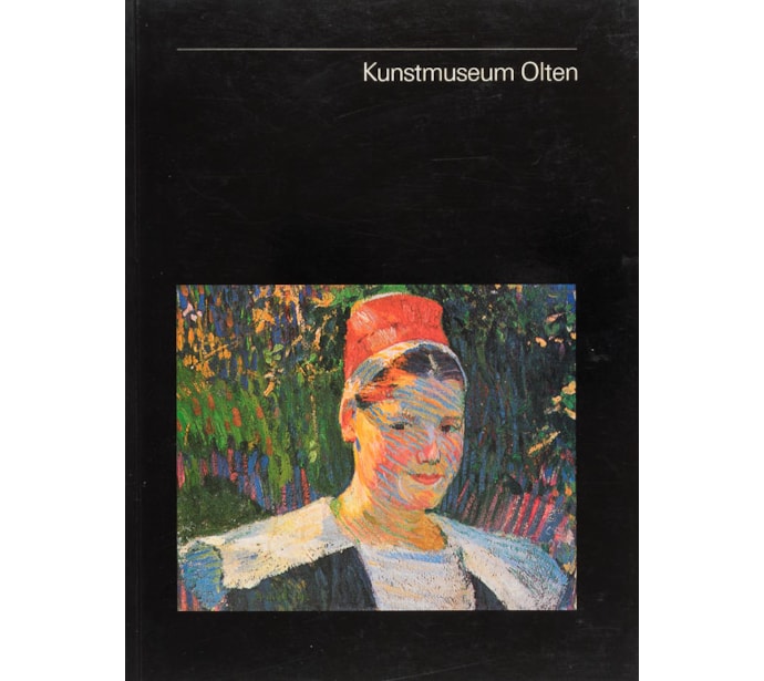 Kunstmuseum Olten. Sammlungskatalog Kunstmuseum Olten. Sammlungskatalog