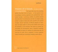 Visions of a future. Art and art history in changing contexts Visions of a future.