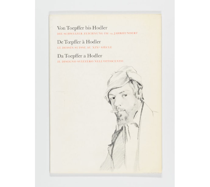 Von Toepffer bis Hodler. Die Schweizer Zeichnung im 19. Jahrhundert Von Toepffer bis Hodler.