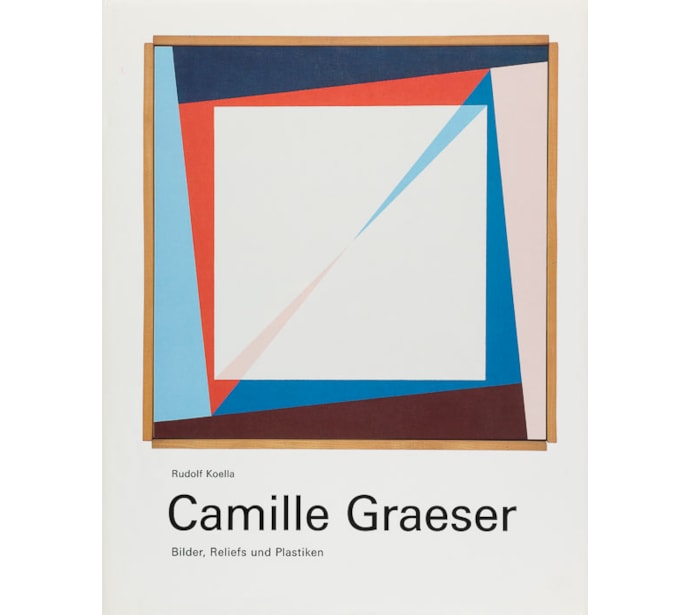 Camille Graeser. Bilder, Reliefs und Plastiken Camille Graeser. Bilder, Reliefs und Plastiken