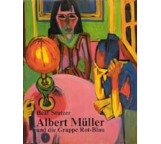 Albert Müller (1897–1926) und die Basler Künstlergruppe Rot-Blau