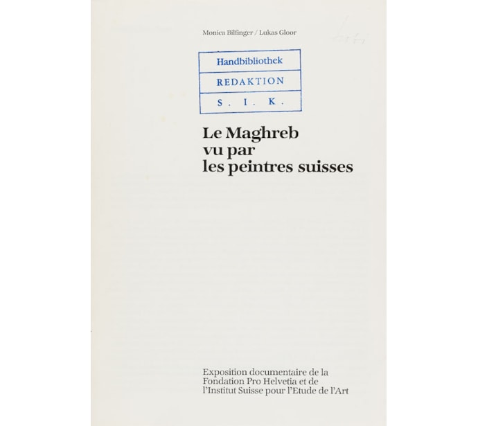 Le Maghreb vu par les peintres suisses Le Maghreb