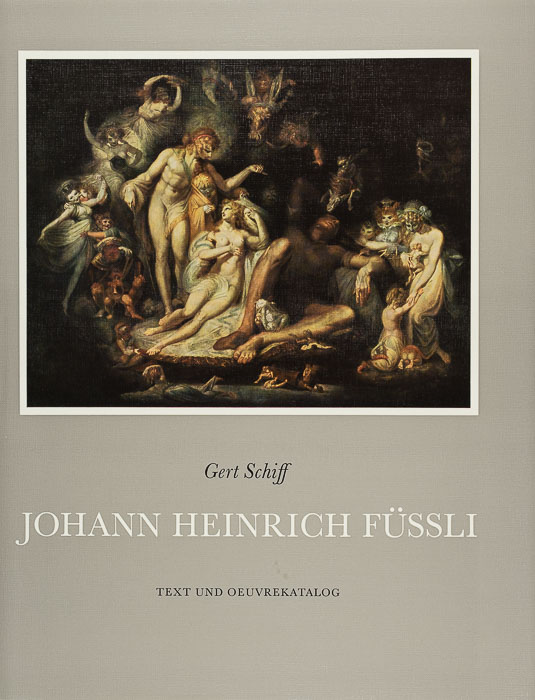 Johann Heinrich Füssli, 1741–1825 Johann Heinrich Füssli, 1741–1825