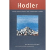 Ferdinand Hodler. Catalogue raisonné der Gemälde Ferdinand Hodler. Die Landschaften