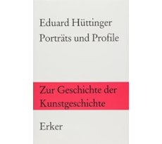 Porträts und Profile. Zur Geschichte der Kunstgeschichte