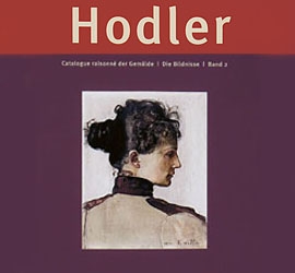 Catalogue raisonné der Gemälde «Ferdinand Hodler. Die Bildnisse»