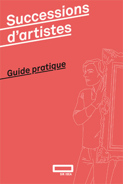Nouvelle publication: Successions d’artistes – Guide pratique