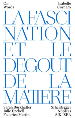 On Words. Interviews mit Isabelle Cornaro, Silvie Defraoui und Latifa Echakhch